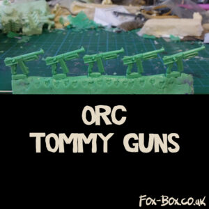 Fox Box Orc Tommy Guns